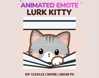 May include: An animated emote featuring a gray cat peeking out from behind a book. The text "ANIMATED EMOTE LURK KITTY" is displayed in purple and black. The image also includes the text "GIF 112x112 | 56x56 | 28x28 PX".