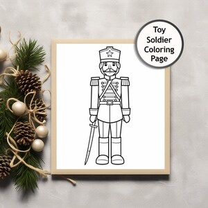 May include: A black and white line drawing of a toy soldier in a frame. The soldier wears a hat with a star, a uniform with epaulets, and holds a sword. The text "Toy Soldier Coloring Page" is in a circle in the upper right corner. Christmas decorations are in the background.