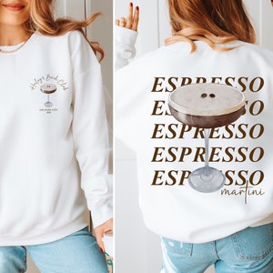 Espresso Martini Bachelorette Sweatshirt, Cocktail & Social Espresso Martini Club Crewneck, Signature Cocktail Shirt, Funny Drinking Favor