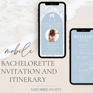 May include: A mobile phone screen displaying a bachelorette party invitation with a blue background and palm tree illustrations. The text reads "Last Toast on the Coast" and includes the bride's name, the weekend's dates, and the location. A second screen shows the weekend itinerary with a list of activities for each day.