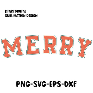 Merry Christmas Png, Merry Varsity Sublimation Design Downloads, Christmas Shirt Design, Digital Download Svg, Eps, Dxf