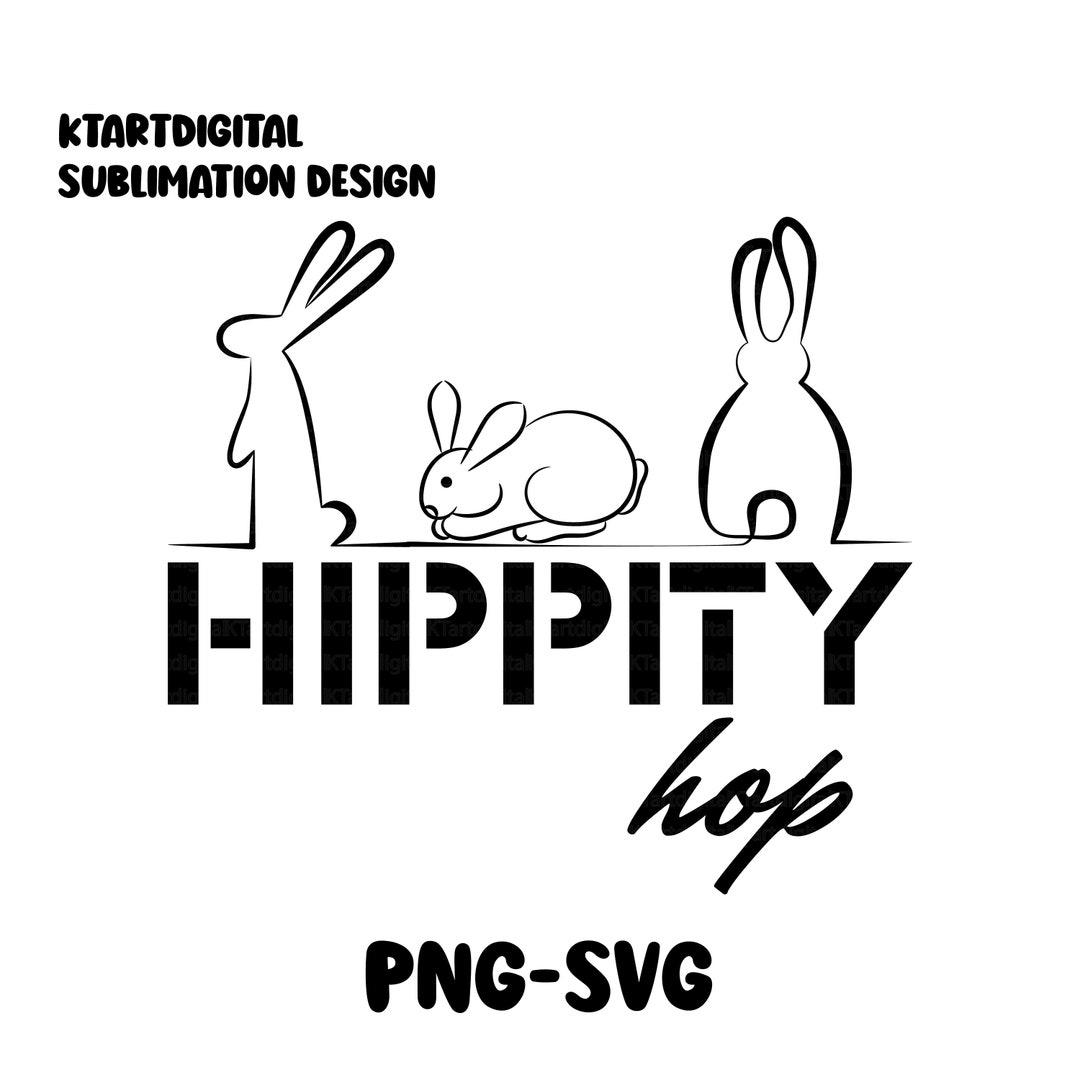 Hippity Hop Svg Easter Mode Sublimation Designs Png Kids - Etsy