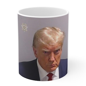 Funny Trump Mug, Mugshot coffee Mug, Trump Mugshot Coffee Mug, Limited Edition Donald Trump Mugshot Coffee Mug, - 11oz Ceramic Mug