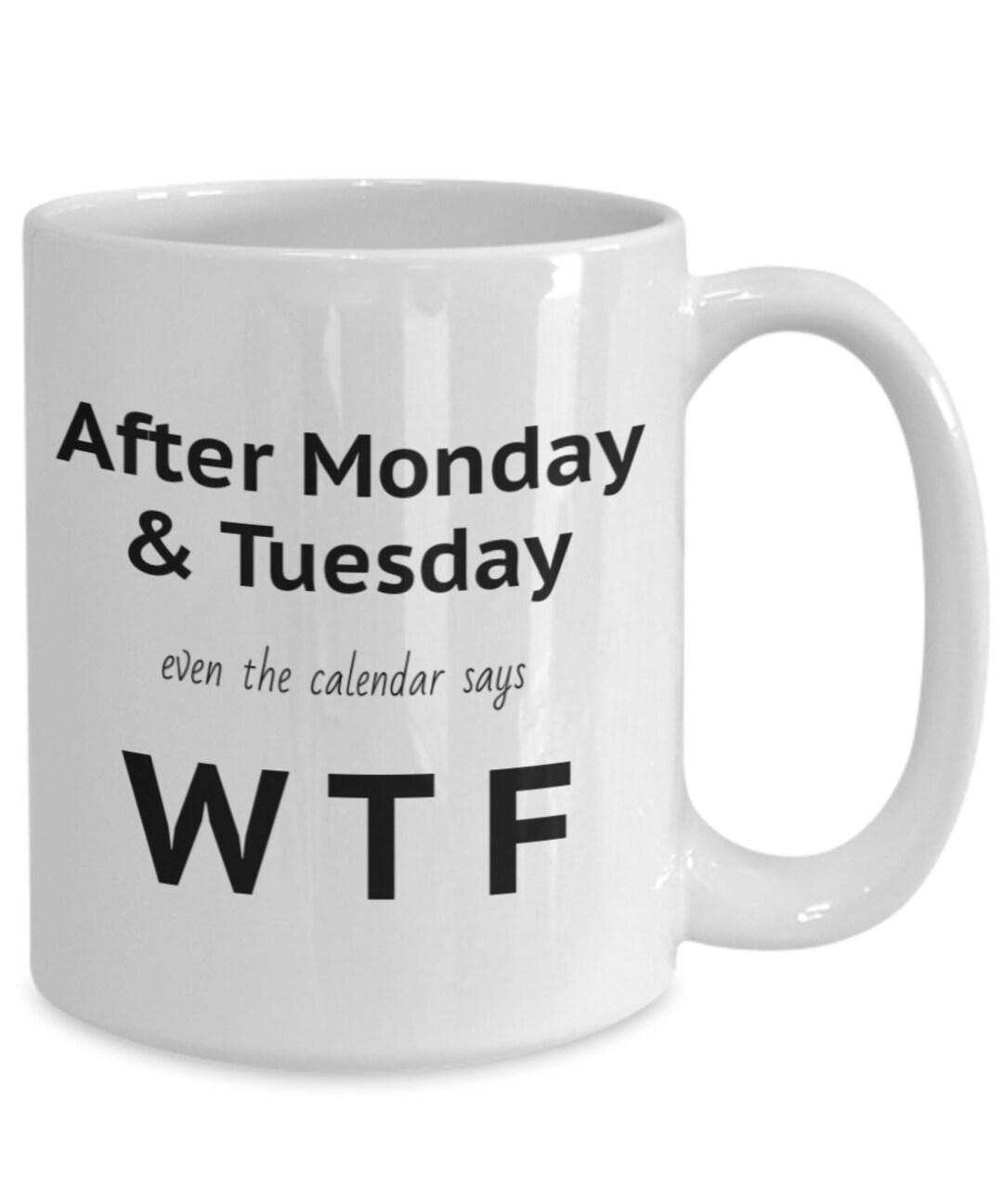 after-monday-and-tuesday-calendar-says-wtf-funny-gift-etsy