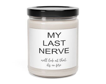 Last nerve candle Funny Candle Sarcastic Candle