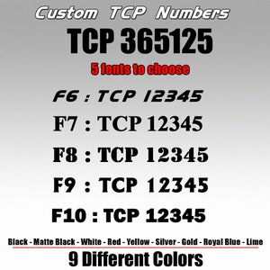 May include: Custom TCP numbers with 5 different font styles and 9 color options. The text reads "TCP 365125" and shows examples of the fonts with the text "TCP 12345". The color options are: Black, Matte Black, White, Red, Yellow, Silver, Gold, Royal Blue, and Lime.