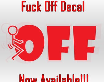 Funny F*ck Off Vinyl Decal - JDM Car Bumper Sticker Fuckoff