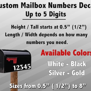 May include: Black mailbox with the numbers "12345" in white. The decal is customizable with up to 5 digits and available in white, black, silver, and gold. Height starts at 0.5" (1/2") and sizes range up to 8". The text reads "Custom Mailbox Numbers Decal".