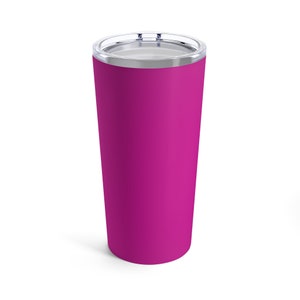 Pink Magenta Becher 20oz