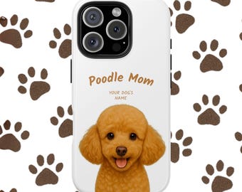 Poodle Mom Gift, White Tough Phone Case, Dog Mom iPhone Cover, Poodle Lover Birthday Present, Pet Owner Accessories