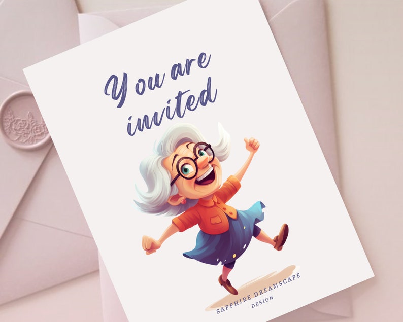 May include: A white invitation card with the text "You are invited" in purple script. The card features a cartoon illustration of a happy elderly person wearing glasses and an orange shirt. The card is from Sapphire Dreamscape Design.