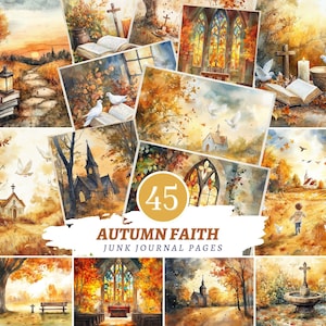 May include: A collection of 45 watercolor junk journal pages titled Autumn Faith, featuring illustrations of churches, stained glass windows, white doves, open books, candles, stone crosses, and autumn landscapes with orange and gold foliage.