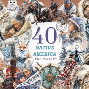 May include: A digital collage featuring watercolor illustrations of Native American people, animals, and cultural elements. The image includes the text "40 Native America PNG Clipart". The artwork showcases a variety of figures, including elders, children, and wildlife.
