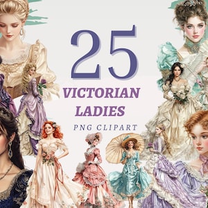 May include: Digital clipart featuring 25 Victorian ladies in elegant gowns. The image includes illustrations of women in various poses, with a color palette of pastels, including lavender, peach, and teal. Text reads "25 Victorian Ladies PNG Clipart."