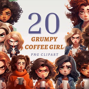 20 Grumpy Coffee Girl Clipart, High Quality Transparent PNGs, Instant Download, Commercial Use - Morning Woman printable, Angry Women bundle