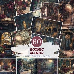 Peut inclure: Un ensemble de 60 pages de journal créatif sur le thème du manoir gothique, illustrant des intérieurs sombres et ornés, des vitraux, des escaliers monumentaux et des roses rouge foncé. Le texte 60 GOTHIC MANOR JUNK JOURNAL PAGES est visible.