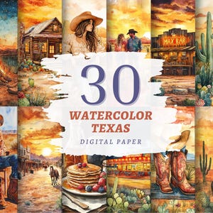 Op de afbeelding: Een verzameling van 30 aquarel digitale papieren met een Texas-thema. De afbeeldingen tonen cowboys, cactussen, zonsondergangen en westerse gebouwen. De tekst op de afbeelding luidt "30 Watercolor Texas Digital Paper."