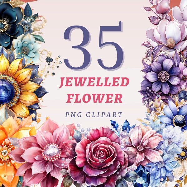 35 Jewelled Flower Clipart, High Quality Transparent PNGs, Instant Download, Commercial Use - Gemstone Floral, Flowers made of Jewels bundle