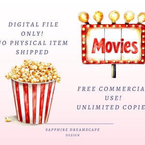 May include: Watercolor illustration featuring a red and white striped popcorn bucket overflowing with popcorn, and a vintage "Movies" sign with light bulbs. Text includes "DIGITAL FILE ONLY!" and "FREE COMMERCIAL USE!"