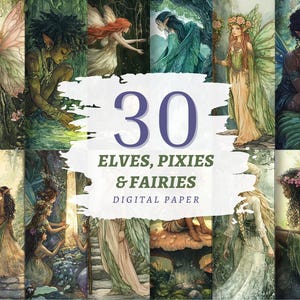 May include: A digital paper set featuring 30 illustrations of elves, pixies, and fairies. The artwork showcases various characters in a fantasy forest setting, with vibrant colors and detailed designs. The text on the image reads "30 Elves, Pixies & Fairies Digital Paper."