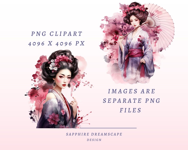 May include: Watercolor illustrations of Japanese geishas in traditional attire, surrounded by cherry blossoms. The images are in PNG format, with the text "PNG Clipart 4096 X 4096 PX" and "Images are separate PNG files". The design is by Sapphire Dreamscape.