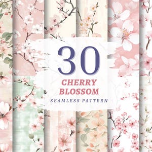 May include: A selection of 30 cherry blossom seamless patterns. The designs showcase watercolour illustrations of pink cherry blossoms and branches on diverse backgrounds, including pale pink, cream, and green. The text "30 Cherry Blossom Seamless Pattern" is visible.