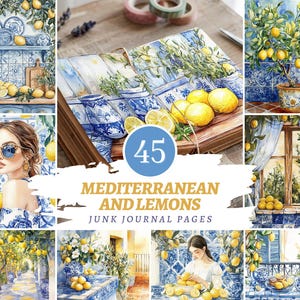Op de afbeelding: Een collage van aquarel illustraties met citroenen en blauw-witte mediterrane decoratie. De tekst "45 Mediterranean and Lemons Junk Journal Pages" is zichtbaar. De afbeeldingen tonen citroenen, vazen en een vrouw.