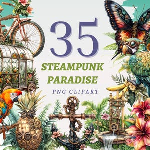 May include: A digital illustration featuring steampunk-themed elements. The image includes a bicycle, a parrot, a butterfly, and a pineapple, all adorned with gears and floral accents. Text reads "35 Steampunk Paradise PNG Clipart."