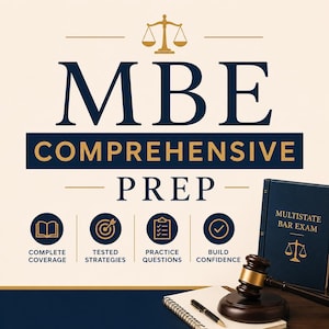 May include: An image promoting MBE Comprehensive Prep, featuring text and icons. The design includes a gavel, a law book, and icons representing complete coverage, tested strategies, practice questions, and building confidence. The color scheme is navy blue and gold.