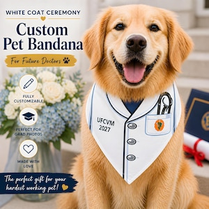 May include: A golden retriever wearing a custom white pet bandana designed to look like a doctor's coat. The bandana has the text "UFCVM 2027" and is decorated with a pocket and medical tools. Text on the image reads "Custom Pet Bandana" and "For Future Doctors".