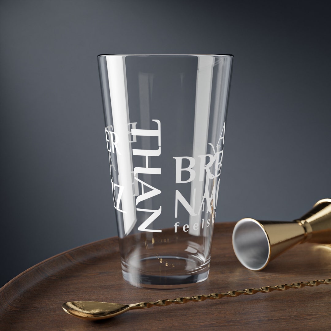 Better a Buzz Than a Breakdown Mixing Glass, 16oz - Etsy