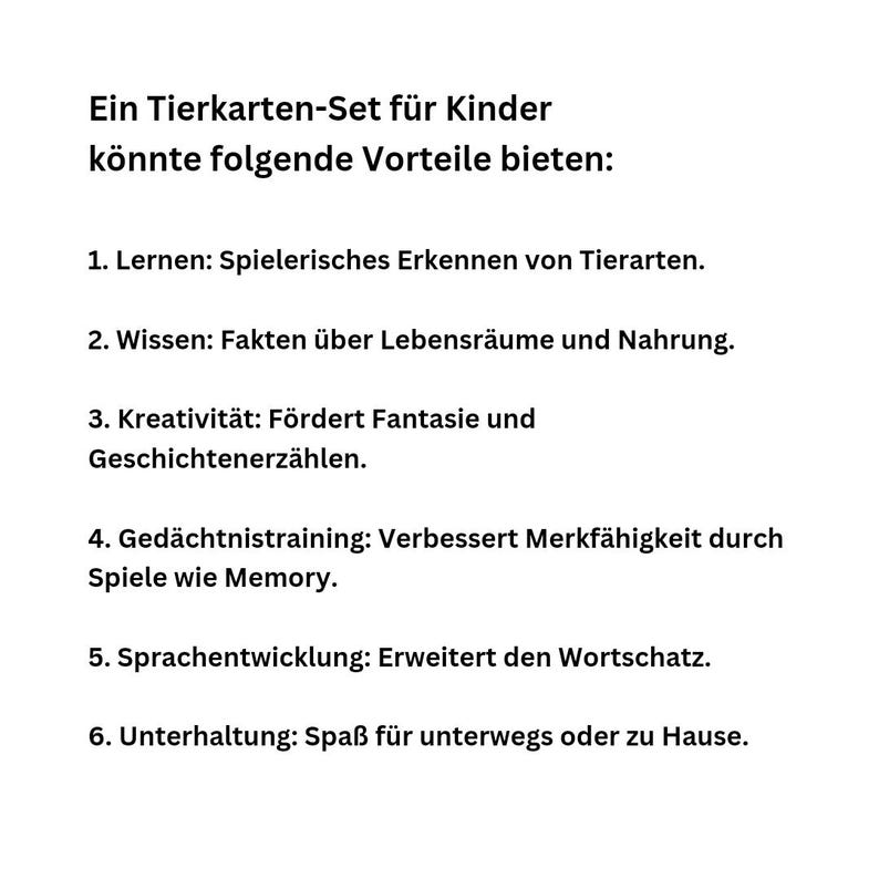 May include: A list of educational benefits for children using animal flashcards. The list includes learning animal names, facts about habitats and food, creativity, memory games, vocabulary building, and entertainment.