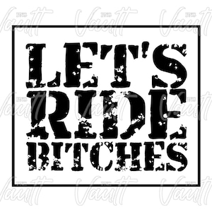 PNG Let's Ride Bitches Funny Saying Off Road Mudding Side by Side UTV ATV Motocross 4x4 Riding Designs Can Am Maverick Honda