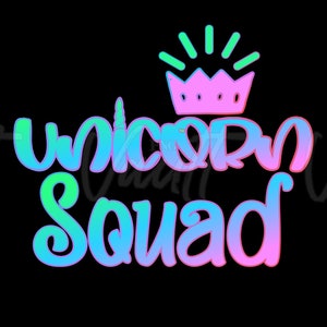 PNG Unicorn Squad Girly PNG Designs for Little Girls Cute Gradient Rainbow colorful Designs SVG Rainbow Unicorn Saying Kids