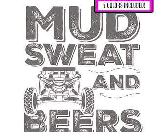 PNG Can Am Maverick SxS PNG Designs Off Road Mudding Trail Riding Mud Sweat and Beers Funny Saying T Shirt Design Poker Run Side by Side