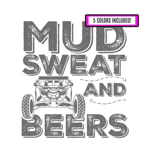 PNG Can Am Maverick SxS PNG Designs Off Road Mudding Trail Riding Mud Sweat and Beers Funny Saying T Shirt Design Poker Run Side by Side