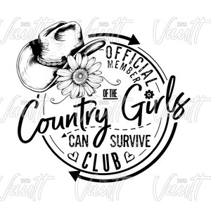 K&ouml;nnte beinhalten: Schwarz-wei&szlig;e Grafik mit Cowboyhut, G&auml;nsebl&uuml;mchen und Text. Der Text lautet "Official Member of the Country Girls Can Survive Club" in einem kreisf&ouml;rmigen Design mit Pfeilen und Herzen.