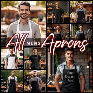 May include: A collage of men wearing different styles of aprons. The aprons are black, white, and a variety of colors. The text "All Mens Aprons" is superimposed on the image.