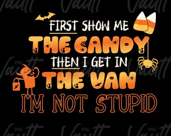 Dulce o truco de Halloween Dicho gracioso "Primero muéstrame los dulces y luego me subo a la camioneta" Diseño PNG Humor adulto Diseños de camisetas de Halloween Fiesta