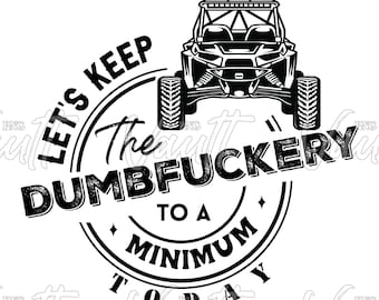PNG Polariz Razor Turbo Keep The Dumbfuckery to a Minimum Design Off Road Riding Mudding png Side by Side SXS png Design UTV 4x4