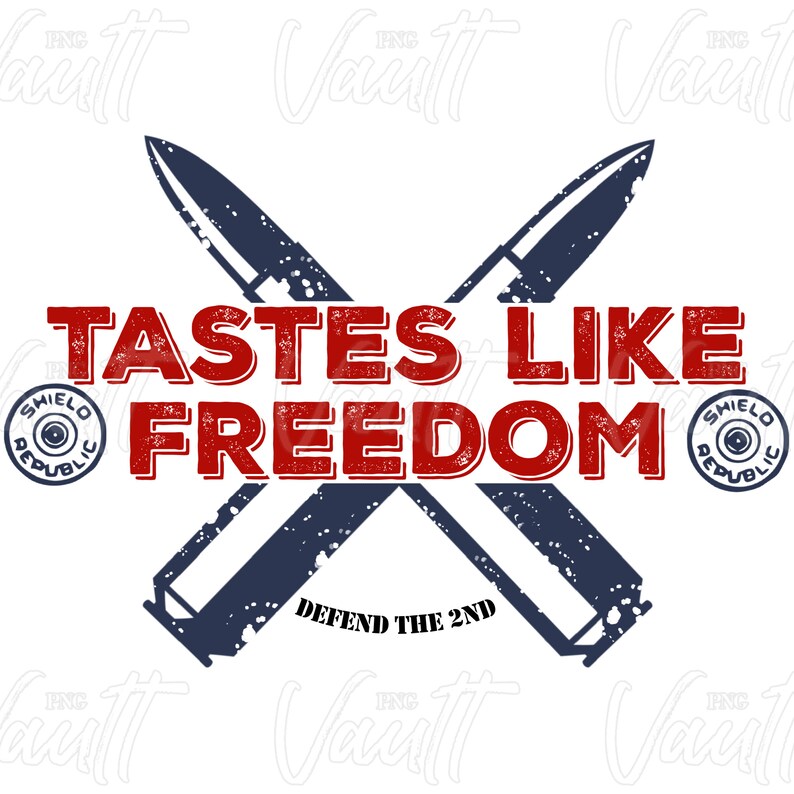 May include: A graphic design with two crossed bullet casings in blue with a distressed look. The text "TASTES LIKE FREEDOM" is in red with a distressed look. The text "DEFEND THE 2ND" is in black. Two circular logos with the text "SHIELD REPUBLIC" are on either side of the graphic.