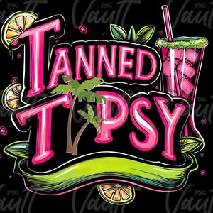 Może przedstawiać: Różowo-zielony projekt graficzny z tekstem "Tanned Tipsy" i drinkiem koktajlowym z kostkami lodu. Projekt zawiera palmy i cytryny.