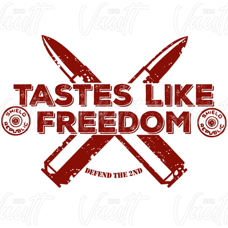 PNG Tastes Like Freedom | Patriotic PNG Designs | Ammo Bullets | Gun Rights | Defend the Second | 2nd Amendment PNG Design | Gun Lover image 9
