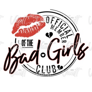 Könnte beinhalten: Schwarz-rotes Grafikdesign mit dem Text "Official Member of the Bad Girls Club". Die Grafik zeigt einen roten Lippenstift-Abdruck, ein gebrochenes Herz und einen schwarzen Kreis mit weißem Rand.