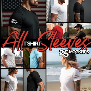 May include: A collage of 25 t-shirt mockups featuring various models wearing different colored t-shirts. The text "All T-shirt Sleeves" and "25 Mockups" is displayed on the image. The text "Your Design" is displayed on some of the t-shirts.