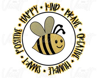 PNG Bee Kind Bumble Bee Inspirational Saying Positive Quotes Happy Bee Summer Themed Kids or Adult PNG Designs Cute Kiddy SVG Design Insects