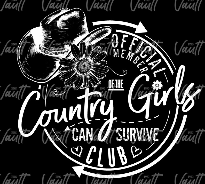 K&ouml;nnte beinhalten: Schwarz-wei&szlig;e Grafik mit Cowboyhut, G&auml;nsebl&uuml;mchen und Text. Der Text lautet: "Official Member of the Country Girls Can Survive Club". Der Entwurf ist vor schwarzem Hintergrund.