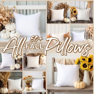May include: A collection of 50+ fall-themed throw pillow mockups. The mockups feature white pillows in various settings with fall decor, including pumpkins, sunflowers, and dried grasses.