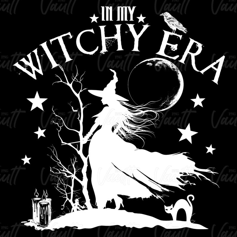 May include: A black and white graphic design featuring a witch silhouette with long flowing hair, a hat, and a flowing dress. The text "IN MY WITCHY ERA" is arched above the witch. A crow, stars, a moon, a cat, and candles complete the Halloween theme.