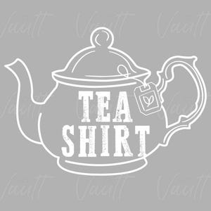 May include: White outline of a teapot with a tea bag hanging from the spout. The text "TEA SHIRT" is written in white with a distressed look inside the teapot.